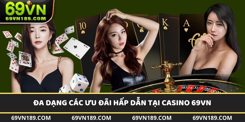 Đa dạng các ưu đãi độc quyền dành riêng cho 69VN casino