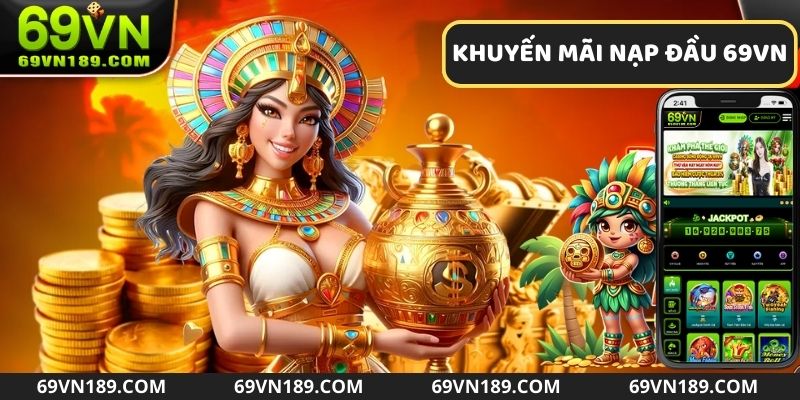 Khuyến mãi nạp đầu 69VN