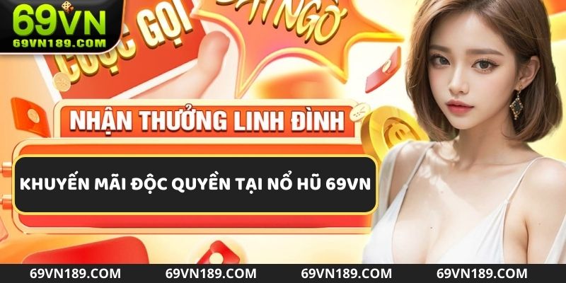 Hơn 1000 khuyến mãi khủng dành riêng cho sảnh quay hũ