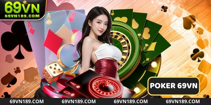 Poker 69VN