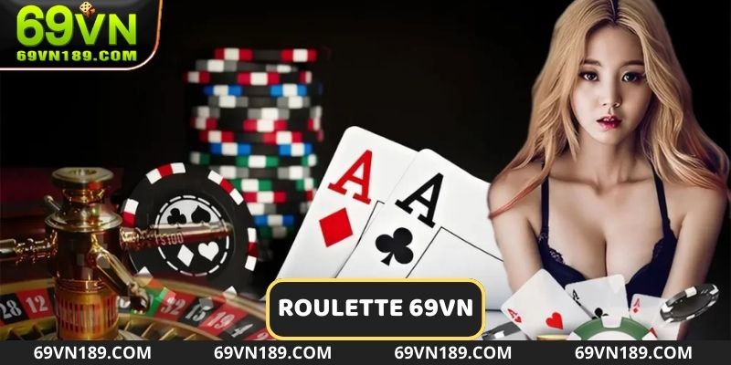 Roulette 69VN