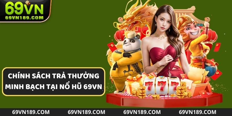 Chính sách trả thưởng tại cổng game cực uy tín 