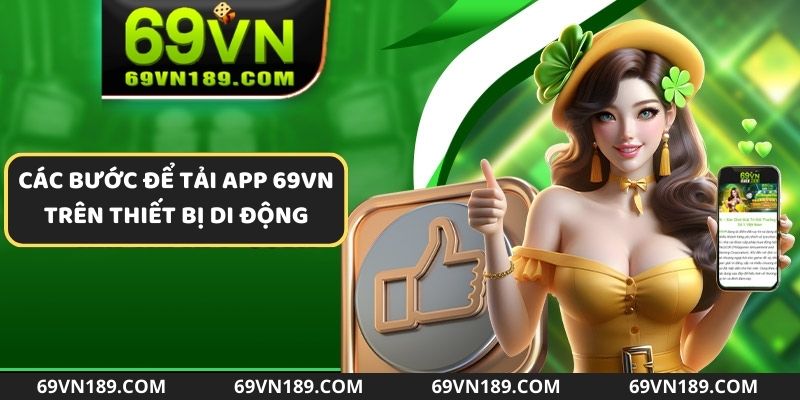 Hướng dẫn các bước để tải app 69VN trên thiết bị di động